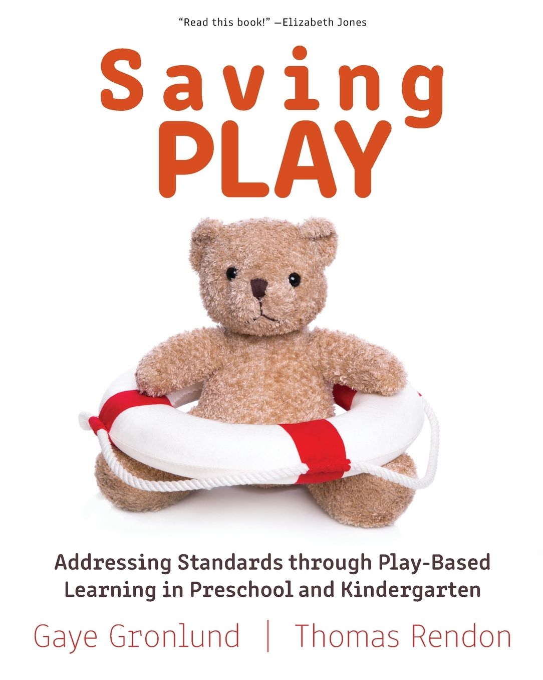 Saving Play: Addressing Standards through Play-Based Learning in Preschool and Kindergarten