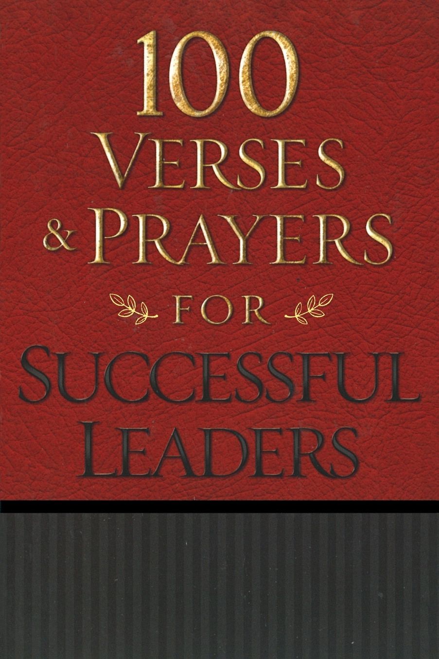 100 Verses and Prayers for Successful Leaders