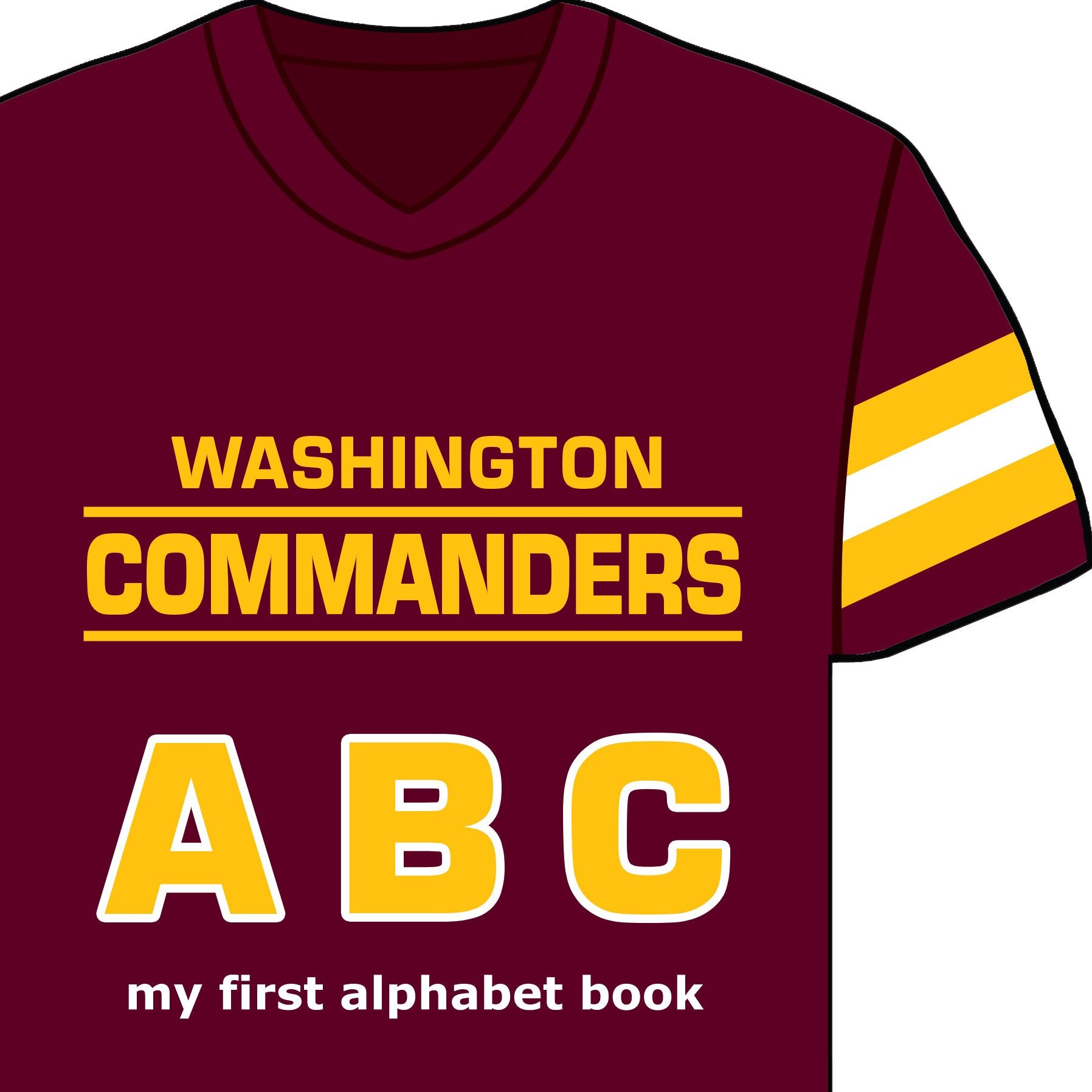 Washington Commanders ABC: My First Alphabet Book