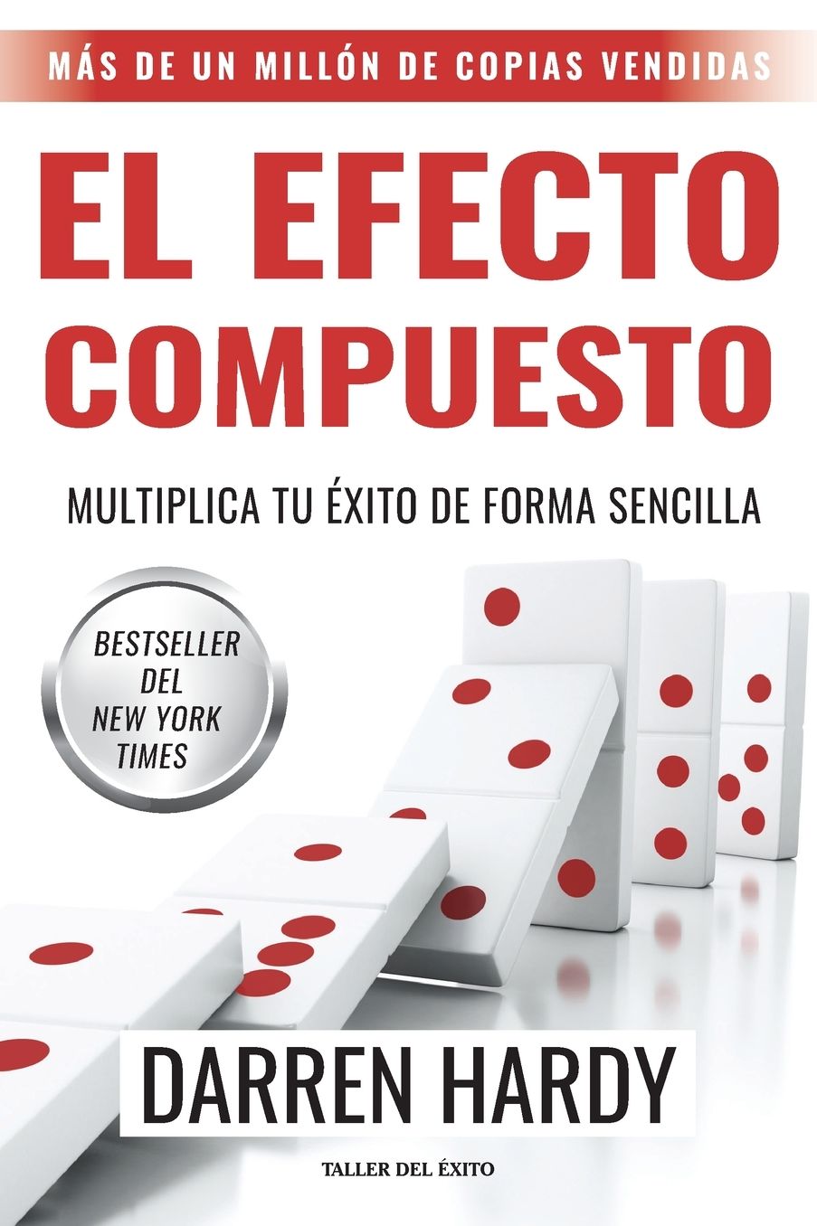 El efecto compuesto: Multiplica tu �xito de forma sencilla