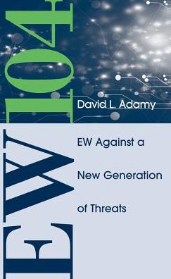EW 104: Electronic Warfare Against a New Generation of Threats