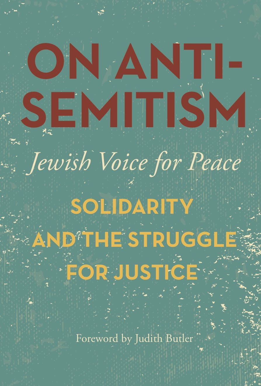 On Antisemitism: Solidarity and the Struggle for Justice