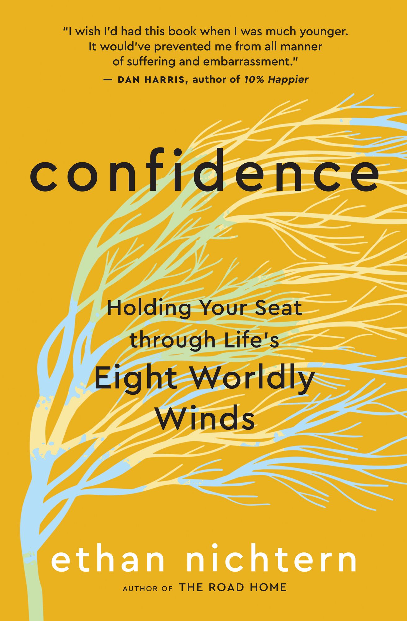 Confidence: Holding Your Seat through Life's Eight Worldly Winds