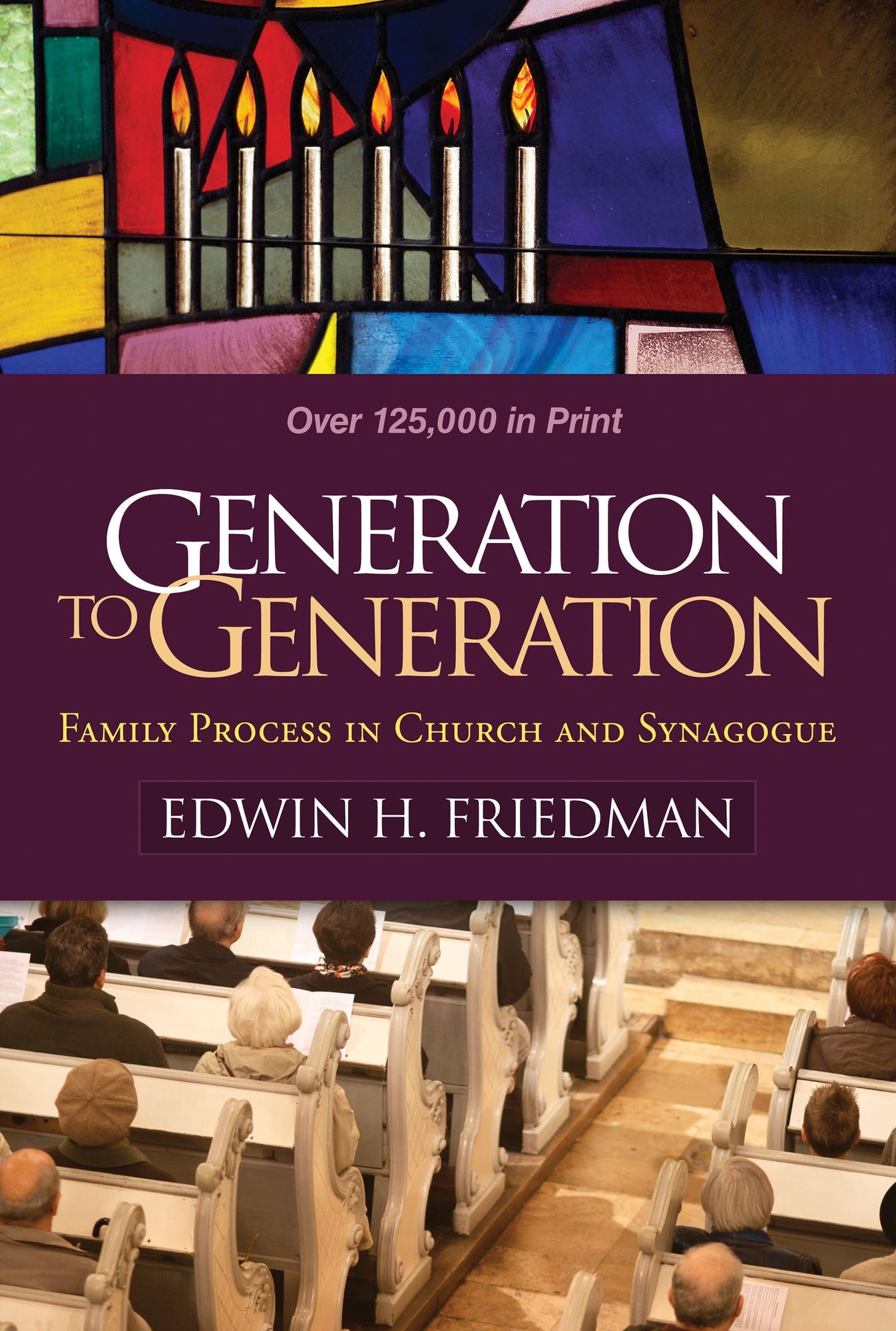Generation to Generation: Family Process in Church and Synagogue