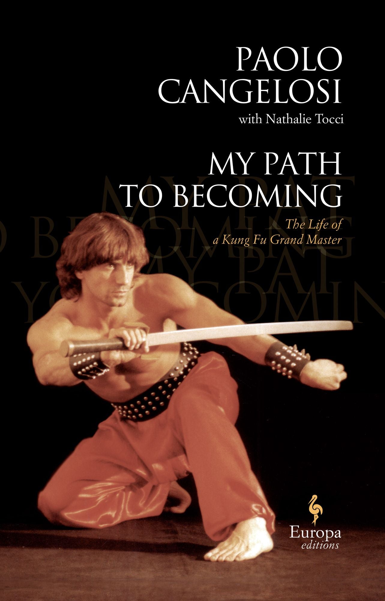 My Path to Becoming: The Life Of Italy's Kung-Fu Master