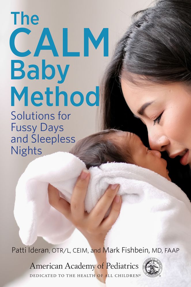 The CALM Baby Method: Solutions for Fussy Days and Sleepless Nights