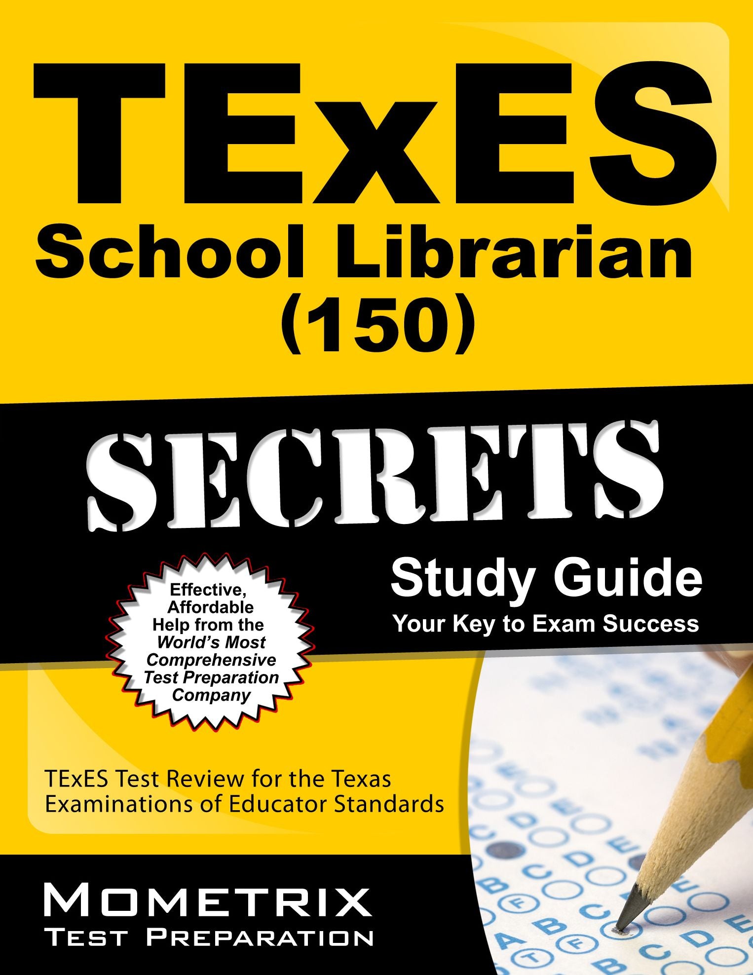 TExES (150) School Librarian Exam Secrets Study Guide