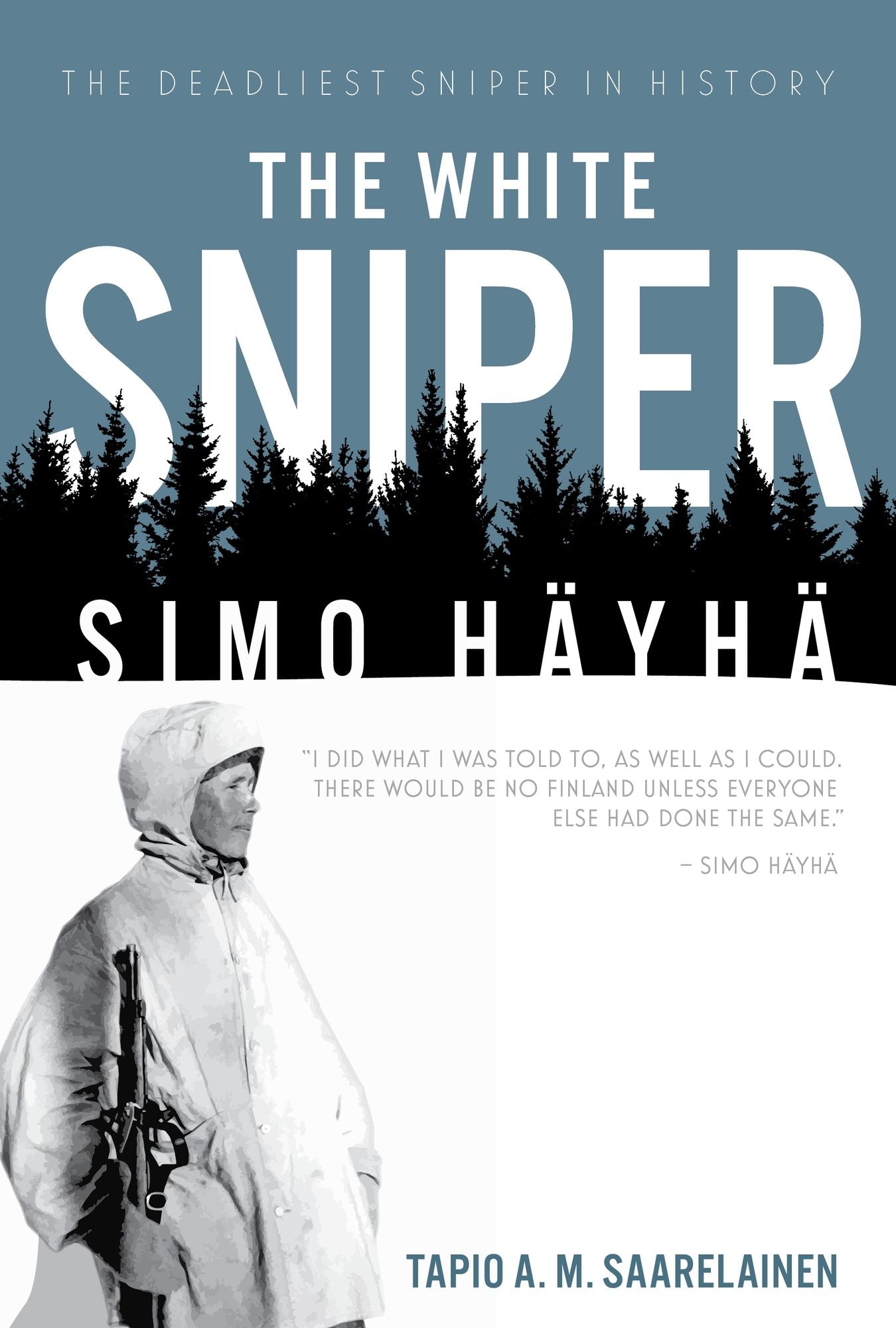 The White Sniper: Simo Häyhä
