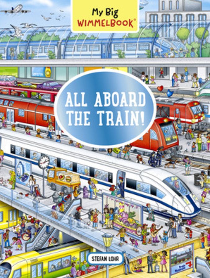 My Big Wimmelbook®?All Aboard the Train!: A Look-and-Find Book (Kids Tell the Story)