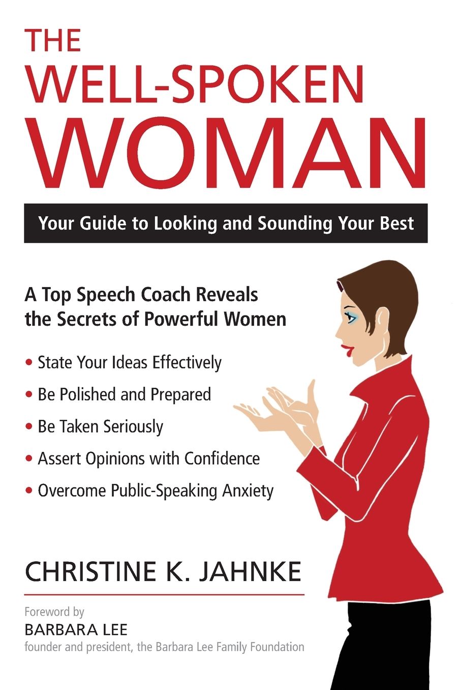 Well-Spoken Woman: Your Guide to Looking and Sounding Your Best