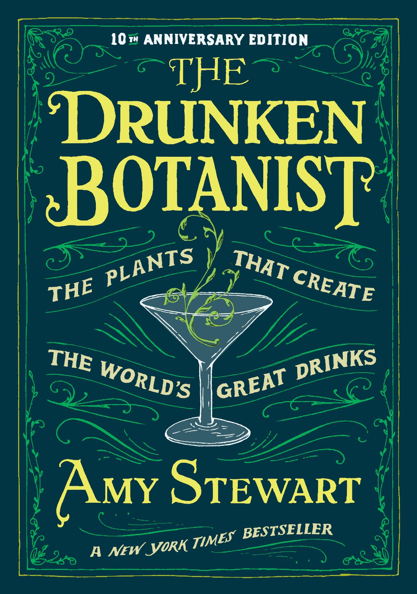 The Drunken Botanist: The Plants That Create the World's Great Drinks