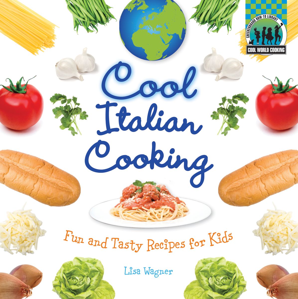 Cool Italian Cooking: Fun and Tasty Recipes for Kids