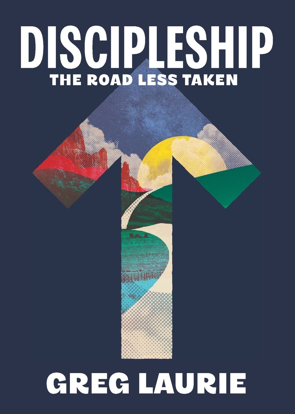 Discipleship: The Road Less Traveled