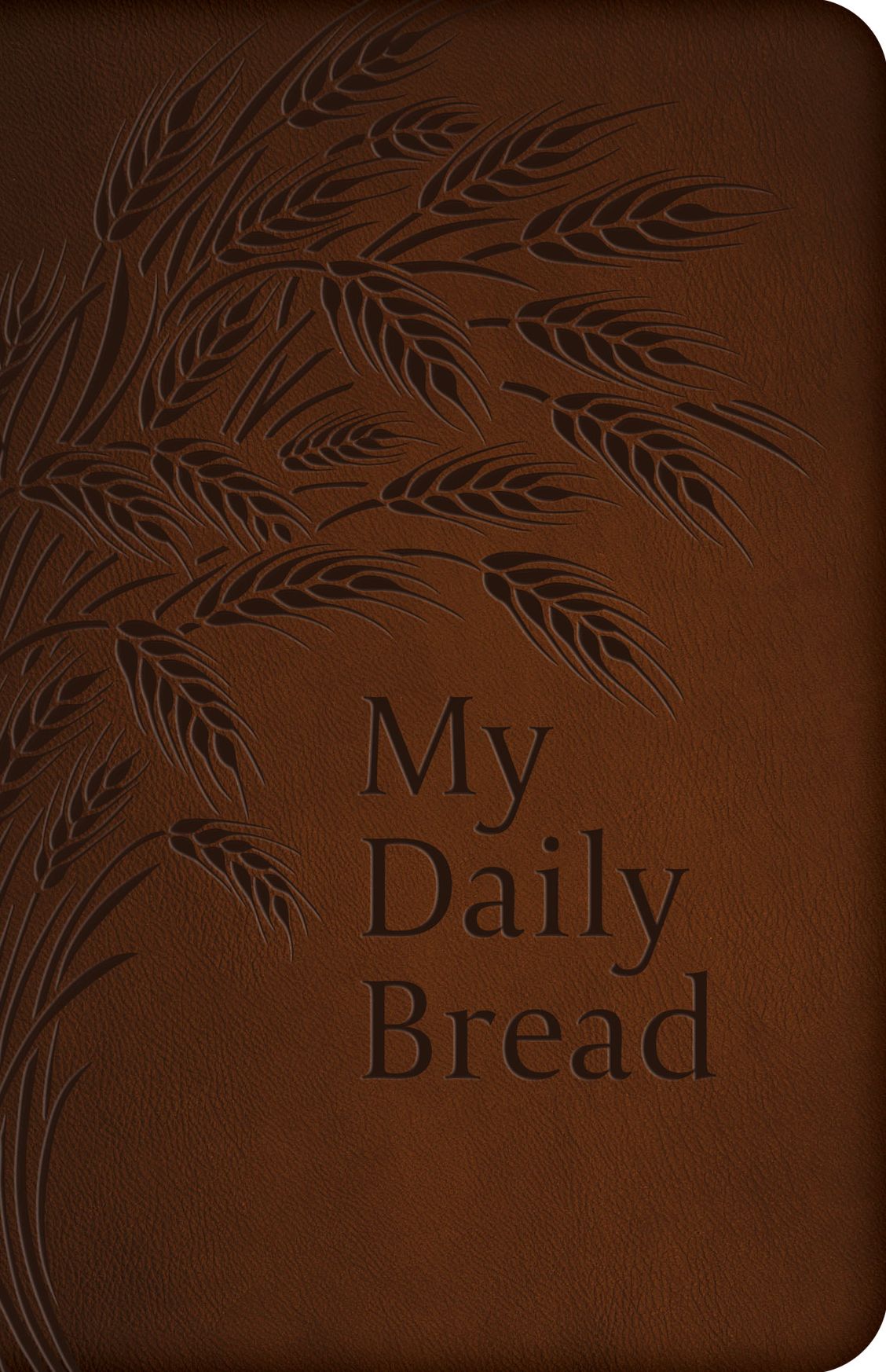 My Daily Bread (Full Size)