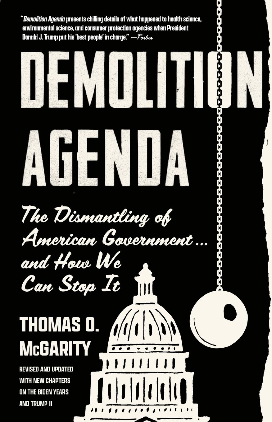 Demolition Agenda: The Dismantling of American Government . . . And How We Can Stop It