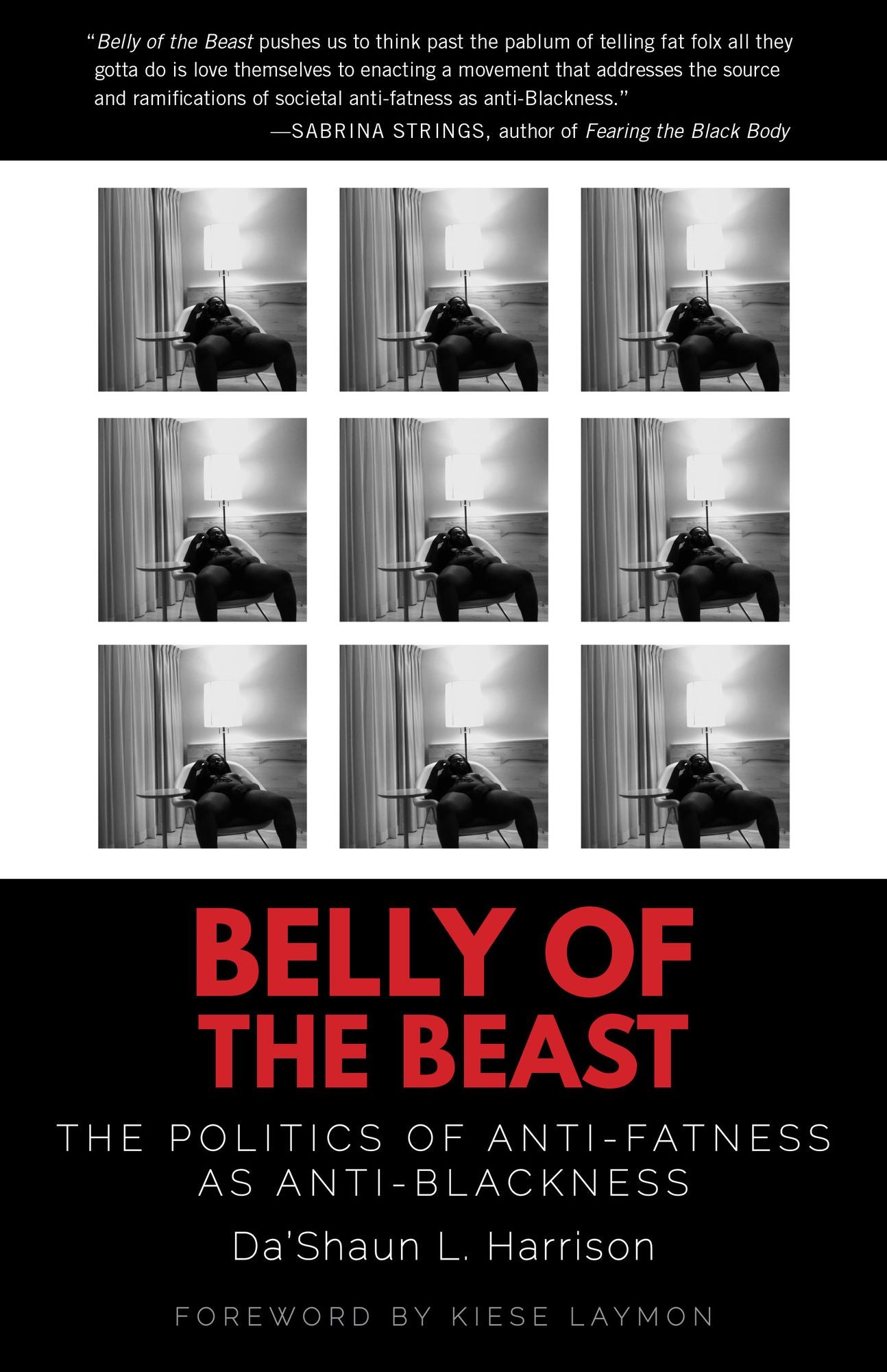 Belly of the Beast: The Politics of Anti-Fatness as Anti-Blackness