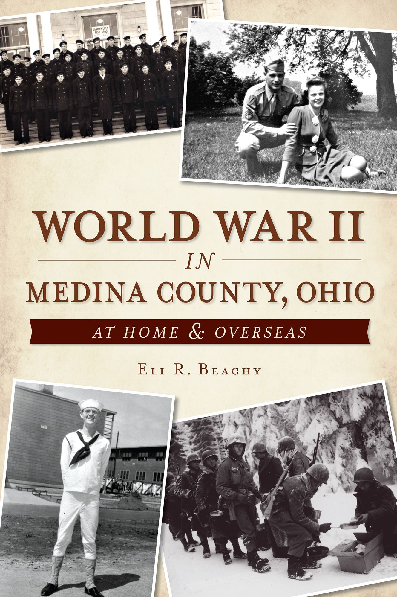World War II in Medina County, Ohio: At Home & Overseas