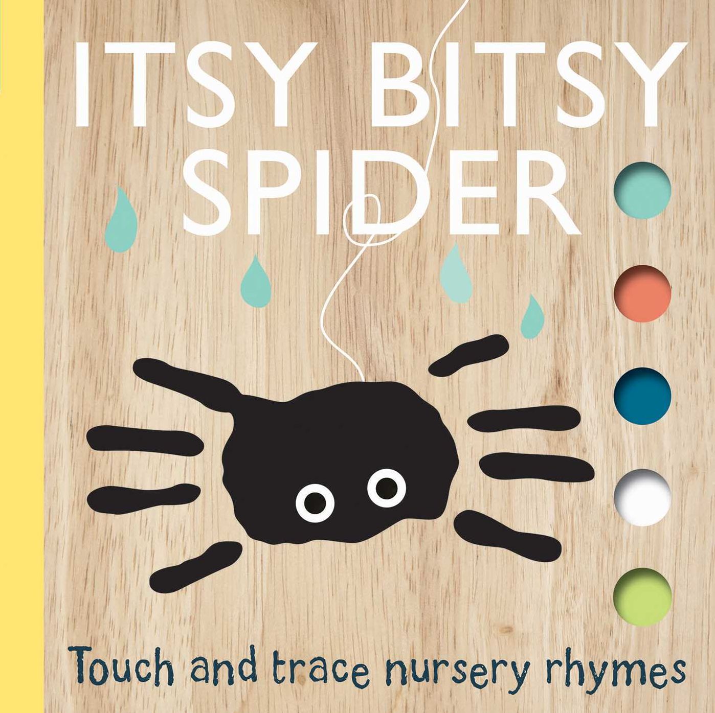Touch and Trace Nursery Rhymes: Itsy Bitsy Spider (Board Book for Babies and Toddlers 0-2 years old)