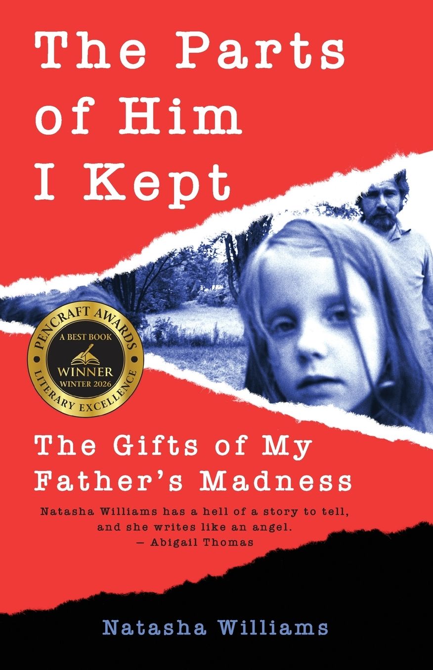 The Parts of Him I Kept: The Gifts of My Father's Madness