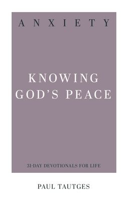 Anxiety: Knowing God's Peace