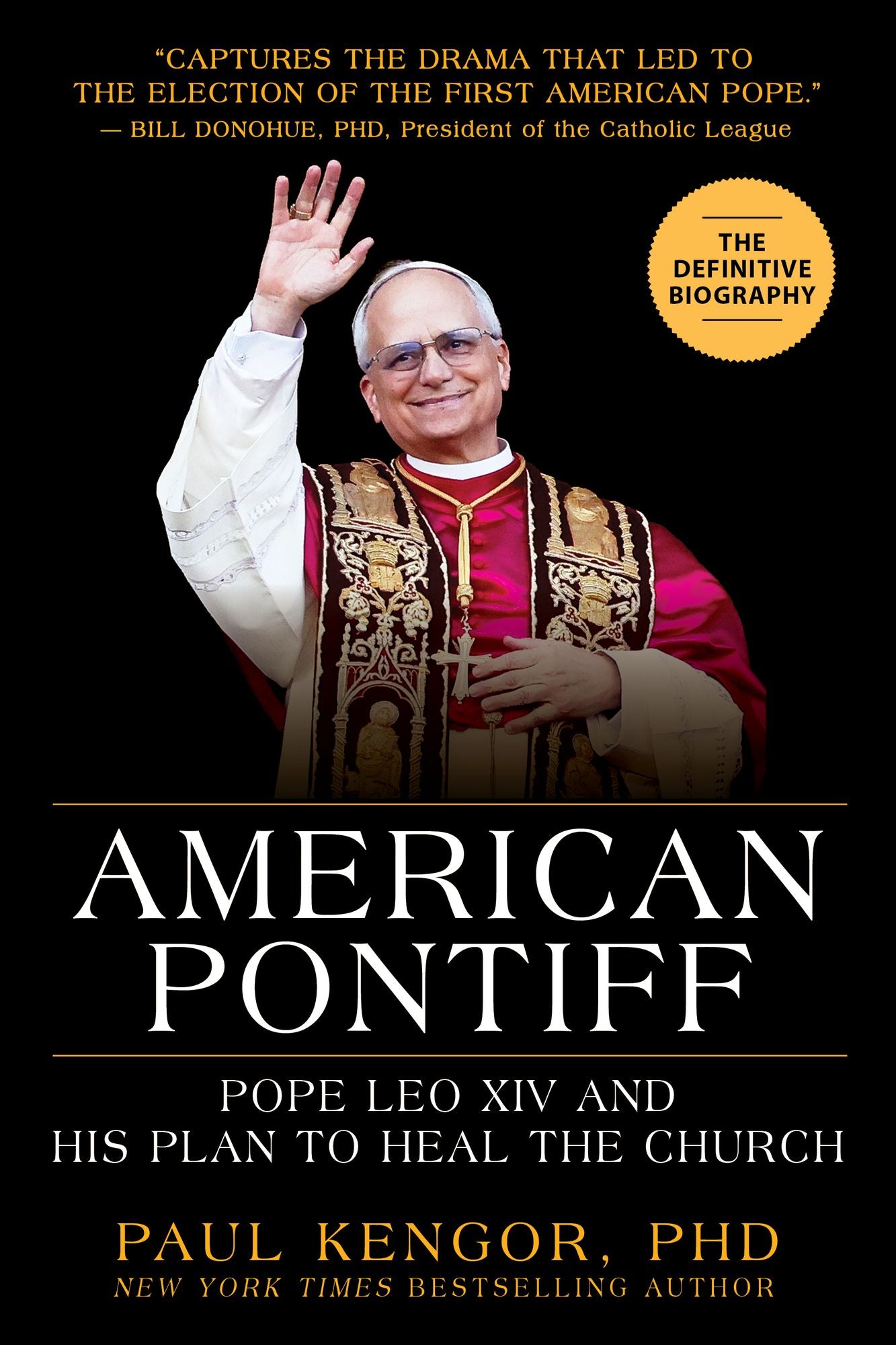 American Pontiff: Pope Leo XIV and His Plan to Heal the Church