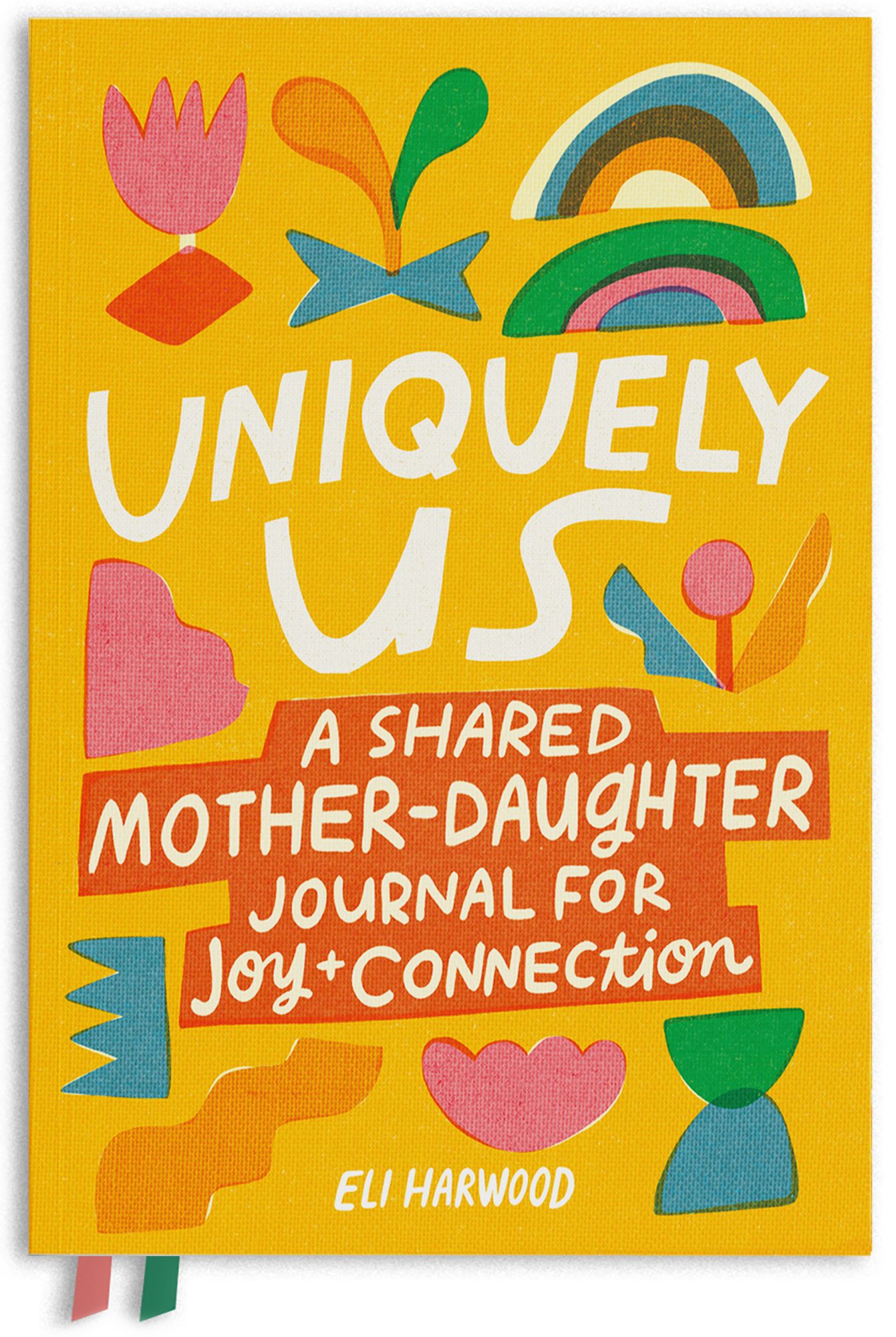 Uniquely Us: Mother & Daughter: A Back-and-Forth Journal for Teen and Tween Girls and Their Moms