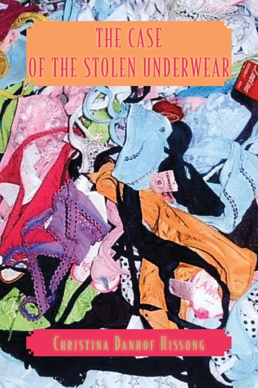 The Case of the Stolen Underwear