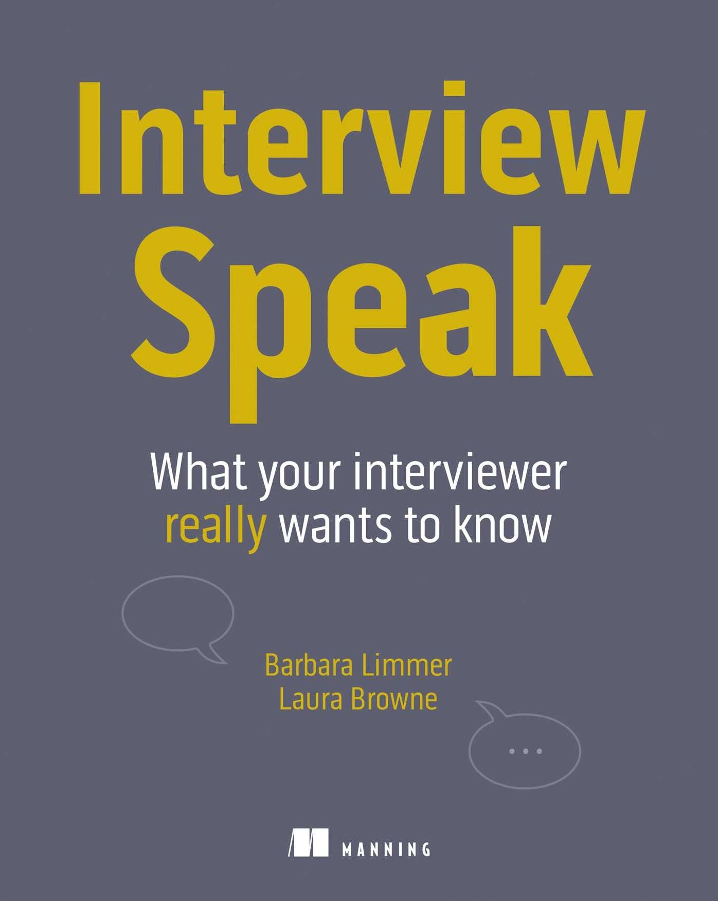 Interview Speak: What your interviewer really wants to know