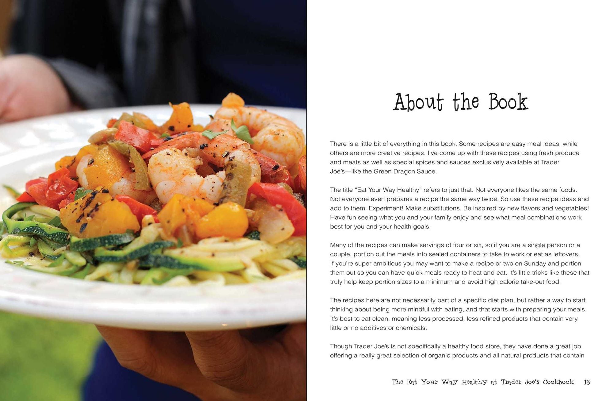 The Eat Your Way Healthy at Trader Joe's Cookbook: Over 75 Easy, Delicious Recipes for Every Meal