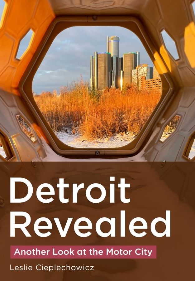 Detroit Revealed: Another Look at the Motor City