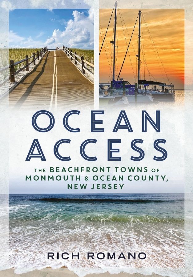 Ocean Access: The Beachfront Towns of Monmouth & Ocean County, New Jersey