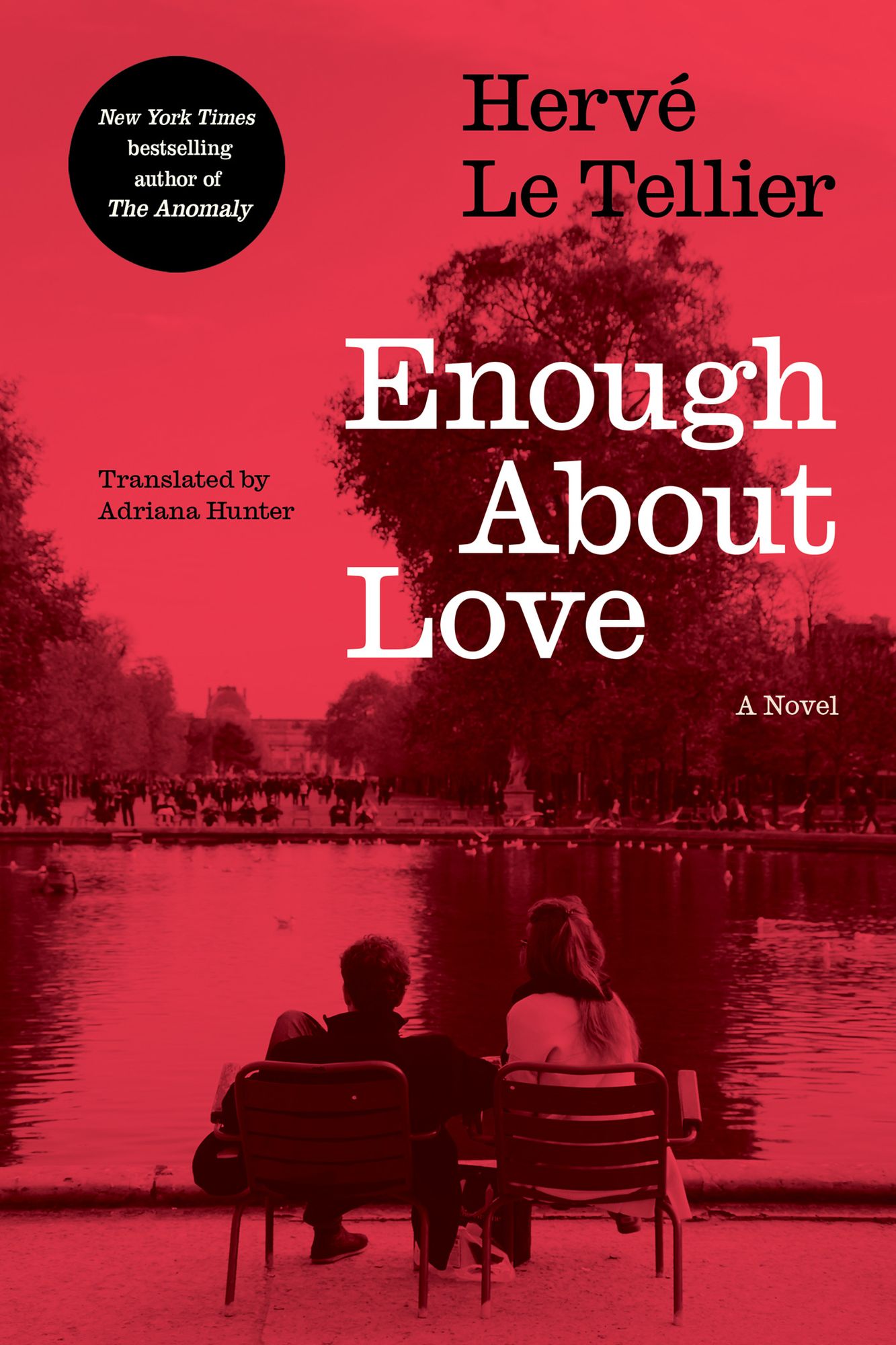 Enough About Love: A Novel