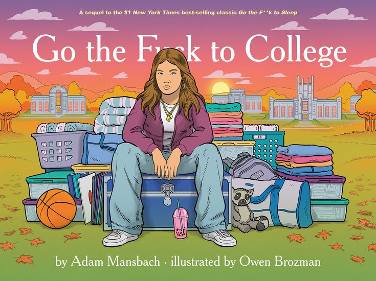 Go the F*ck to College (Go the F*ck to Sleep #4)