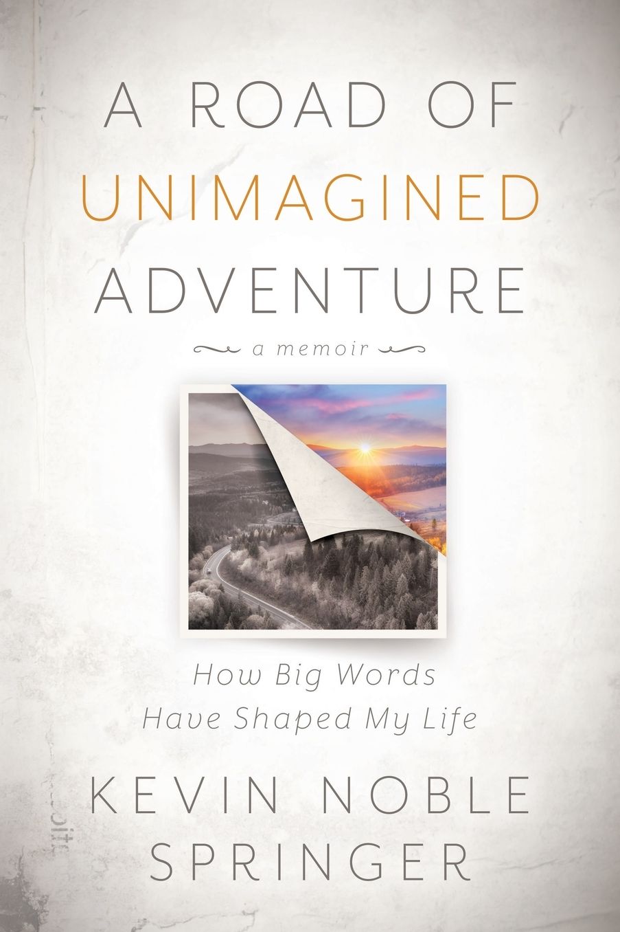 A Road of Unimagined Adventure: How Big Words Have Shaped My Life