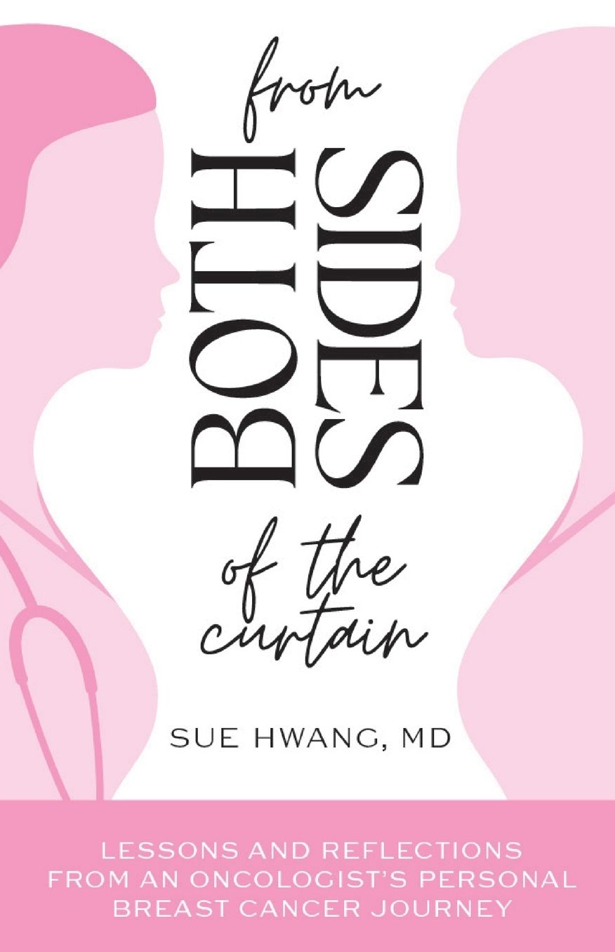From Both Sides of the Curtain: Lessons and Reflections from an Oncologist's Personal Breast Cancer Journey