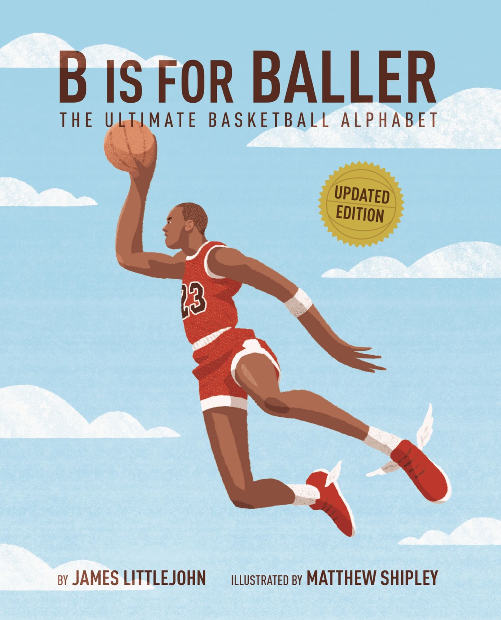 B Is for Baller: The Ultimate Basketball Alphabet