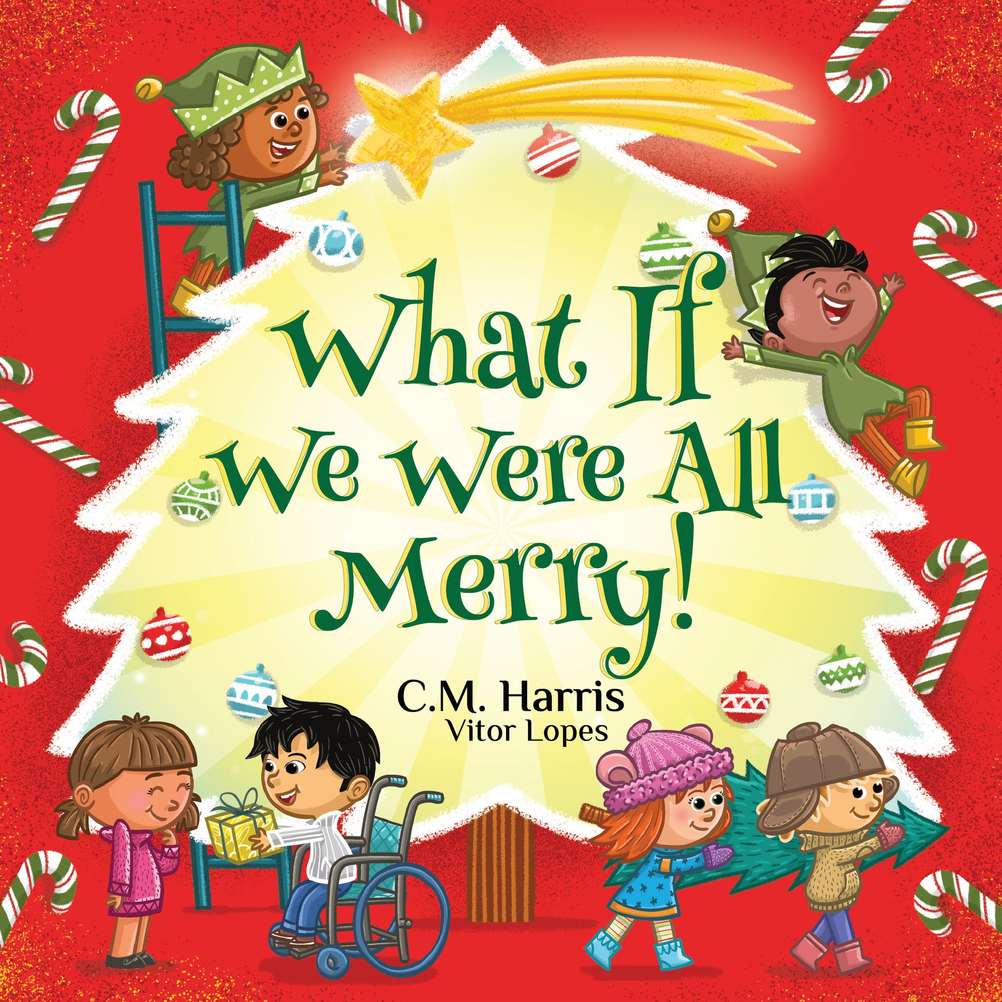 What If We Were All Merry!: A Cheerful Story about Giving, Empathy, and Celebrating Winter Holidays Together