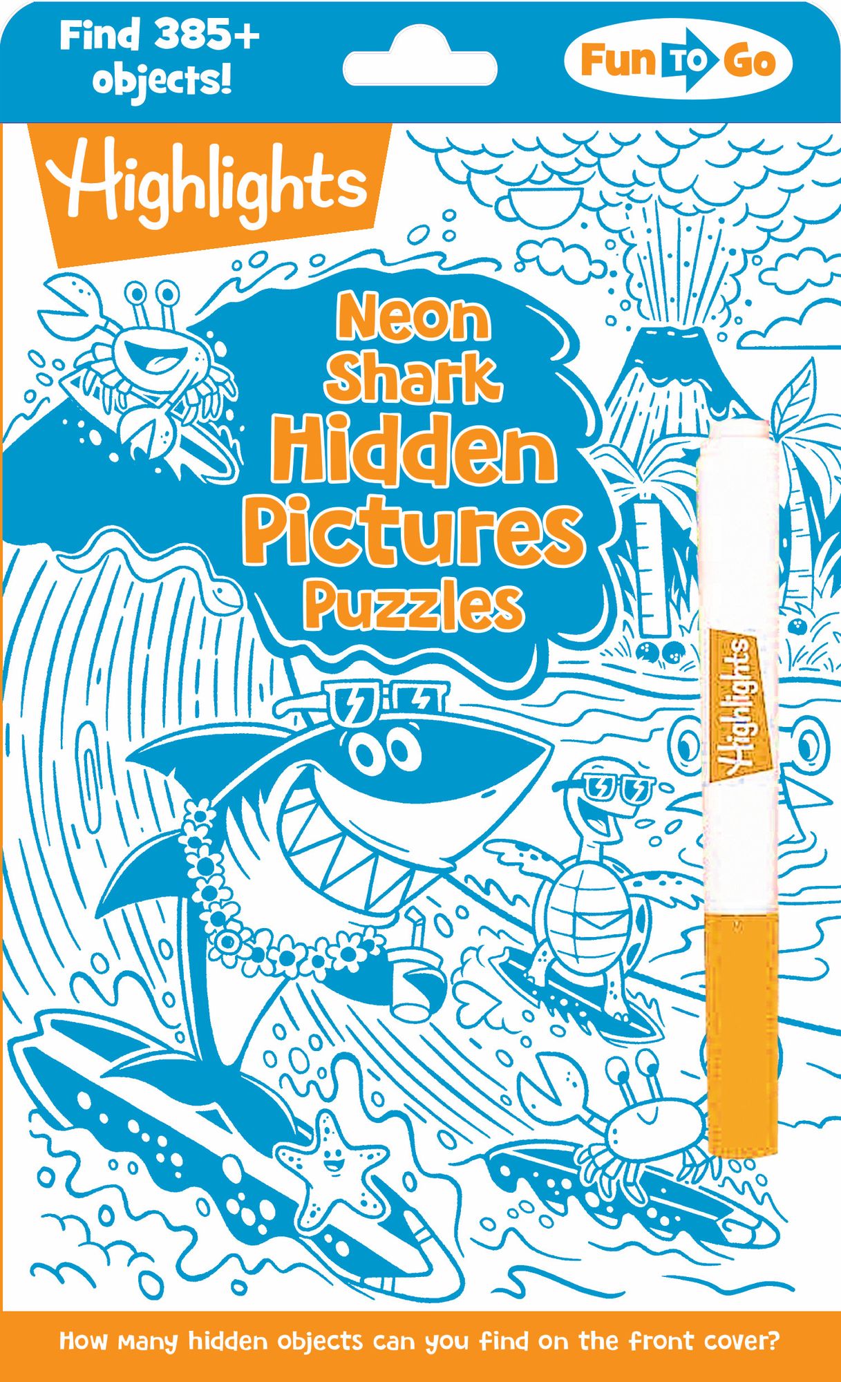Neon Shark Hidden Pictures Puzzles: Fun Seek-and-Find Kids Activity Book for Ages 69 with over 300 Hidden Objects and Bonus Gel Marker for On-the-Go Play