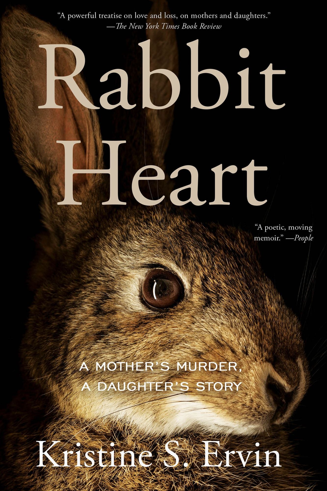Rabbit Heart: A Mother's Murder, A Daughter's Story