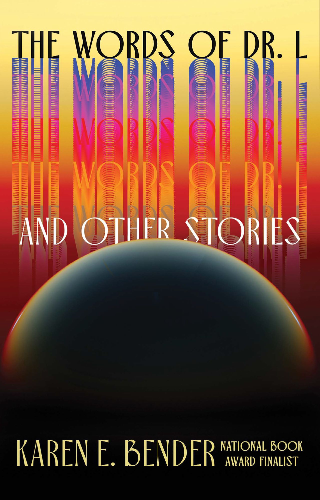 The Words of Dr. L: And Other Stories