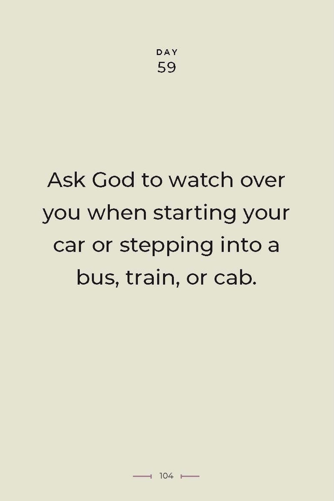 Say a Little Prayer: 101 Ways to Pray throughout Your Day