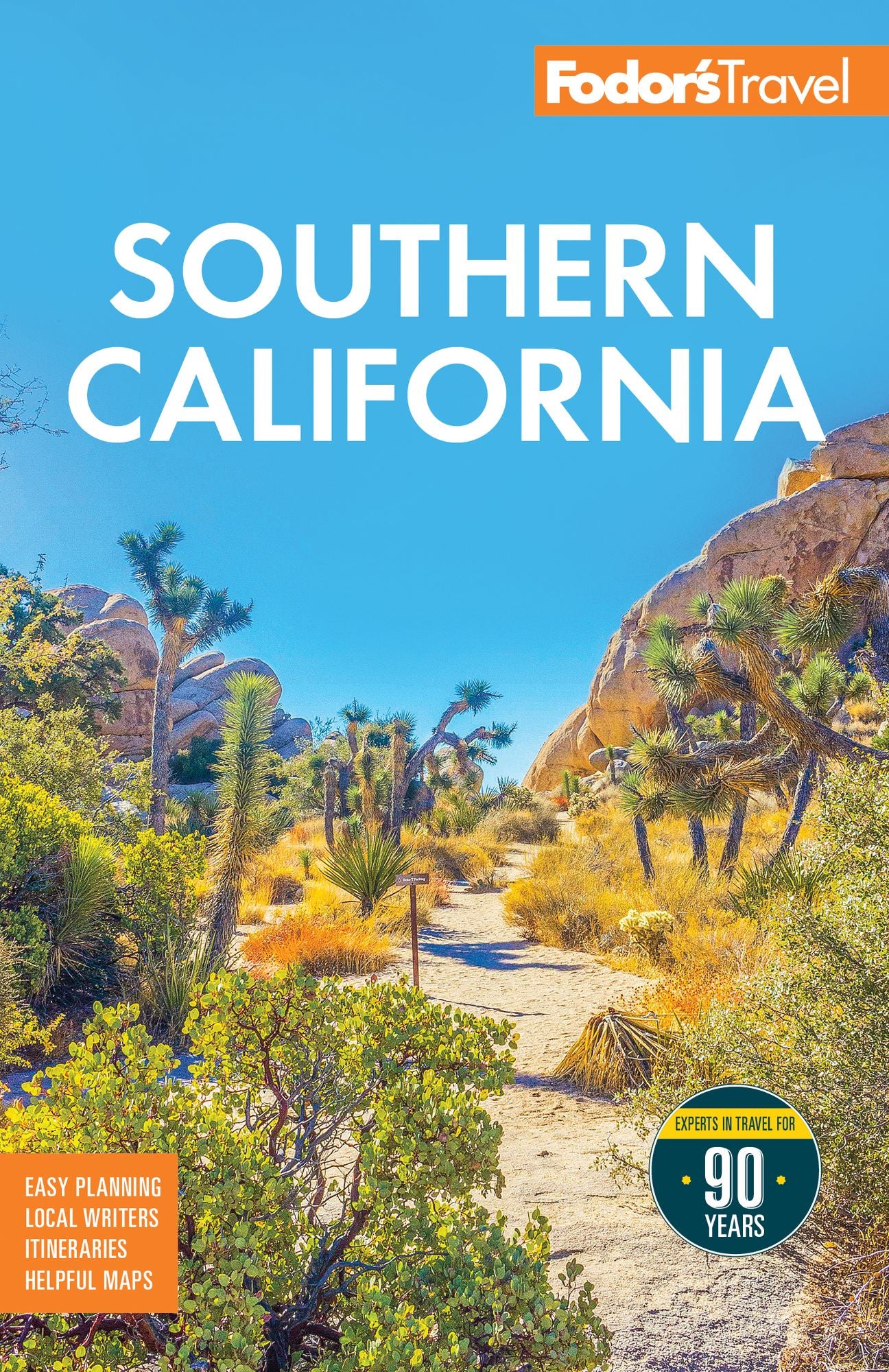 Fodor's Southern California: with Los Angeles, San Diego, the Central Coast & the Best Road Trips