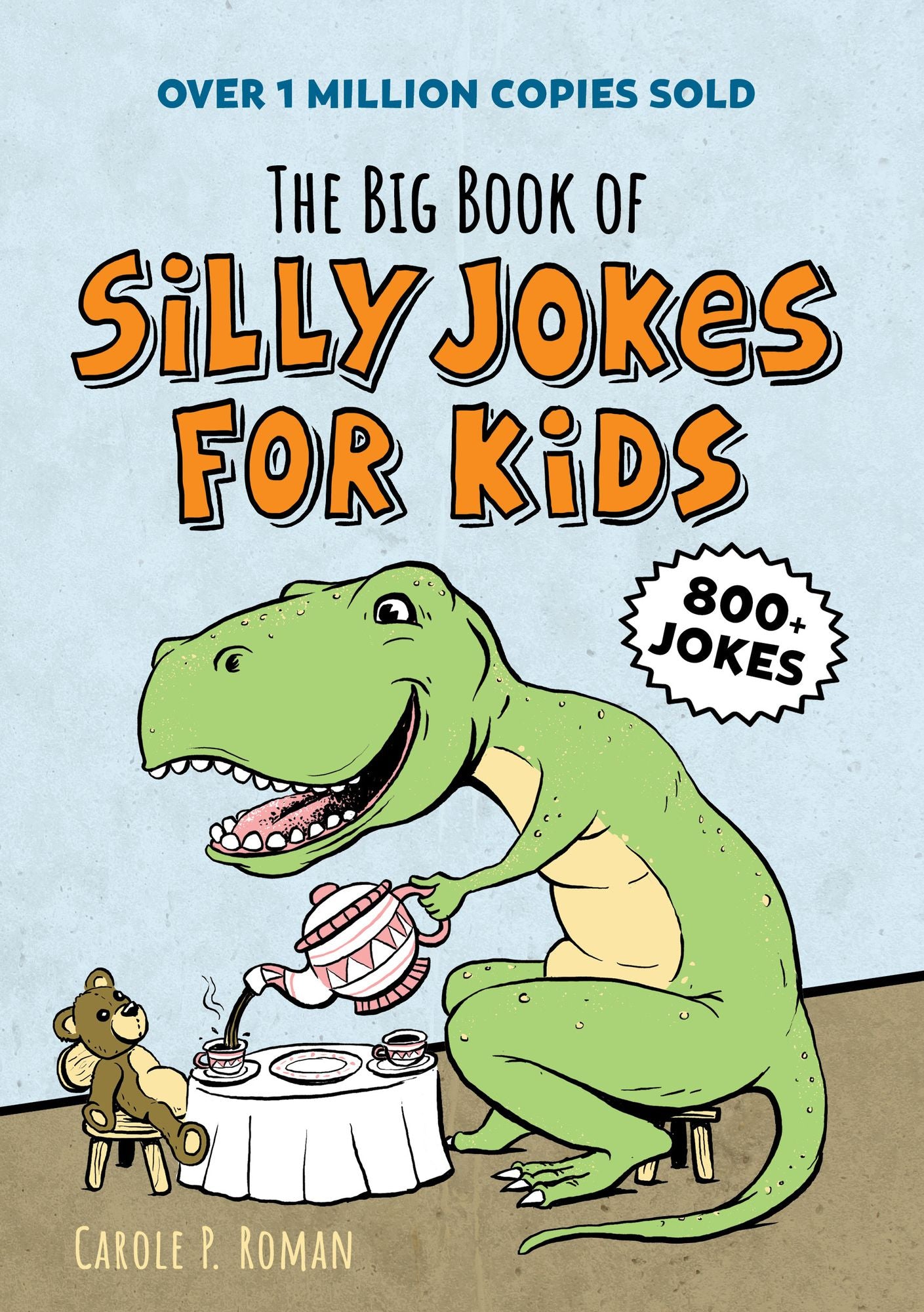 The Big Book of Silly Jokes for Kids