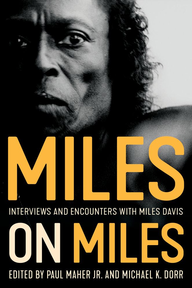 Miles on Miles: Interviews and Encounters with Miles Davis