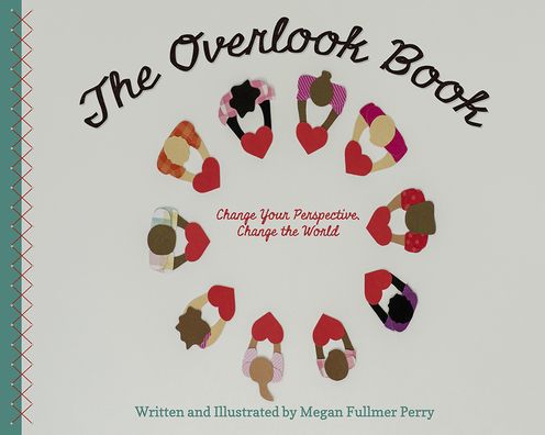 The Overlook Book: Change Your Perspective, Change the World