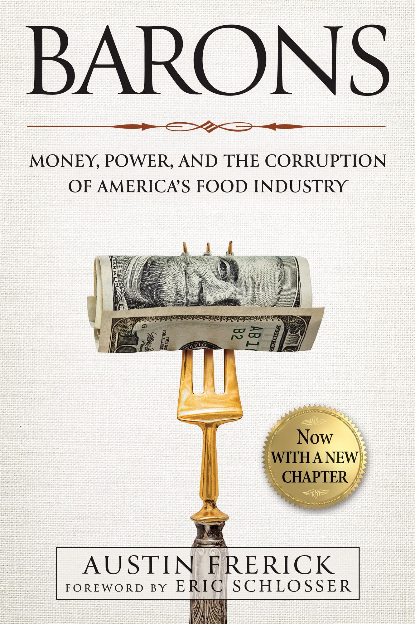 Barons: Money, Power, and the Corruption of America's Food Industry