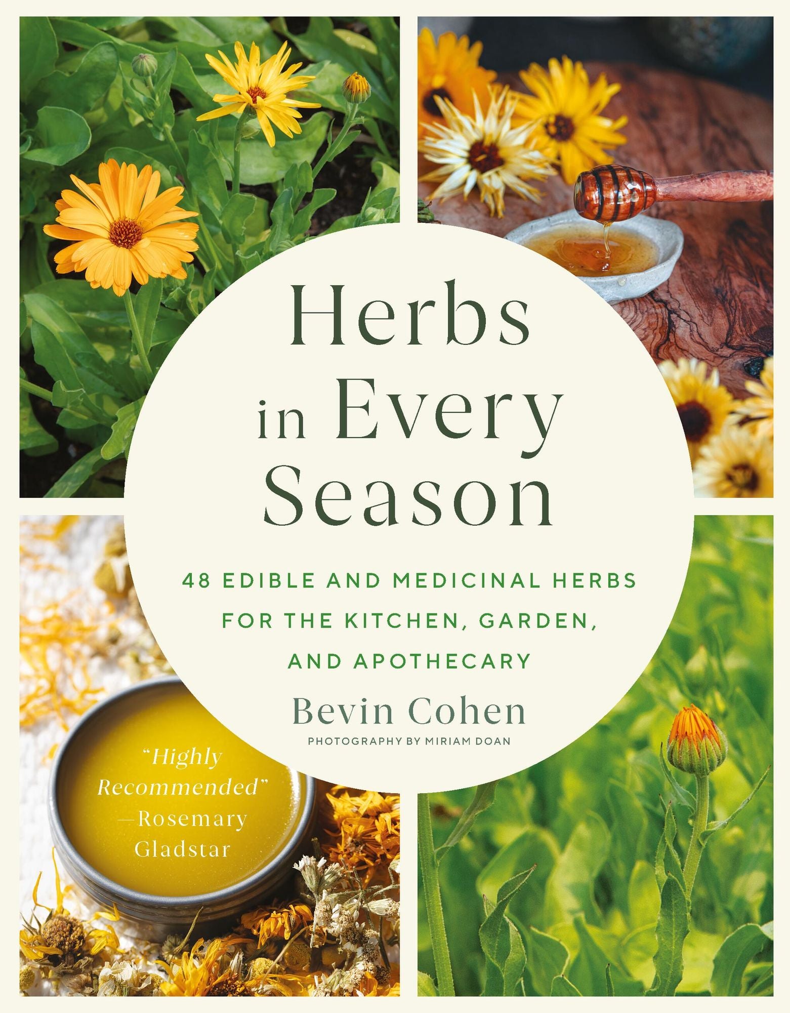 Herbs in Every Season: 48 Edible and Medicinal Herbs for the Kitchen, Garden, and Apothecary