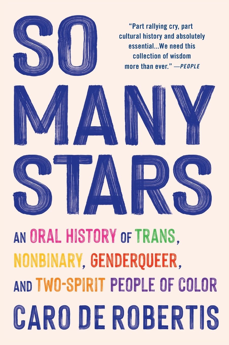 So Many Stars: An Oral History of Trans, Nonbinary, Genderqueer, and Two-Spirit People of Color