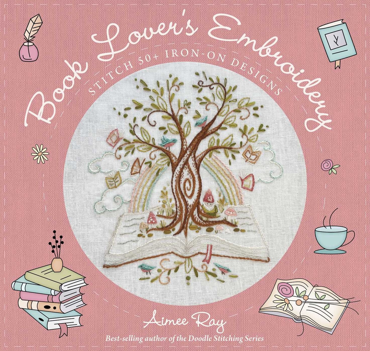 Book Lover's Embroidery: Stitch 50+ Iron-on Designs
