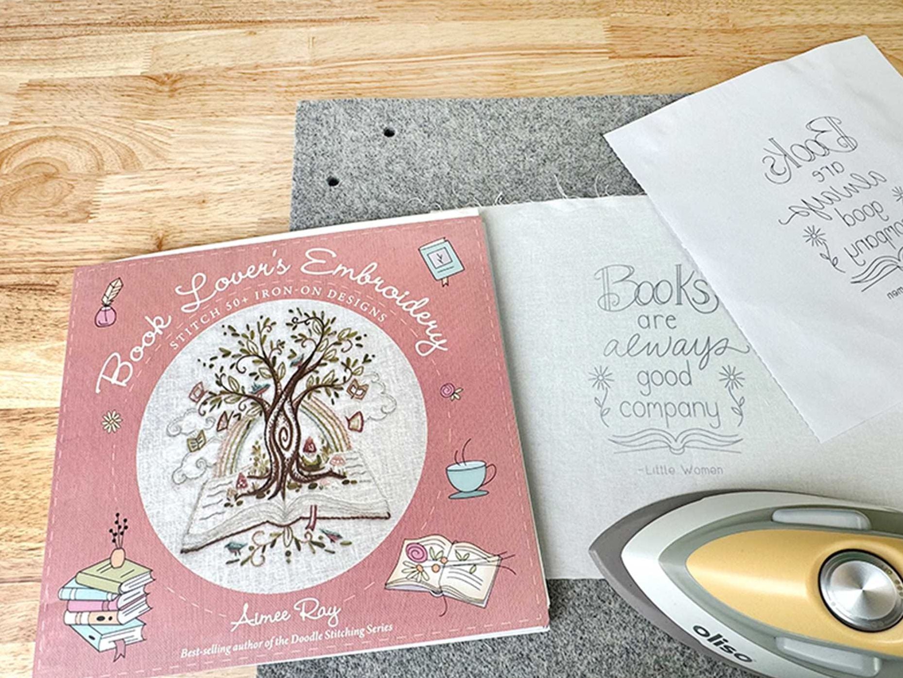Book Lover's Embroidery: Stitch 50+ Iron-on Designs